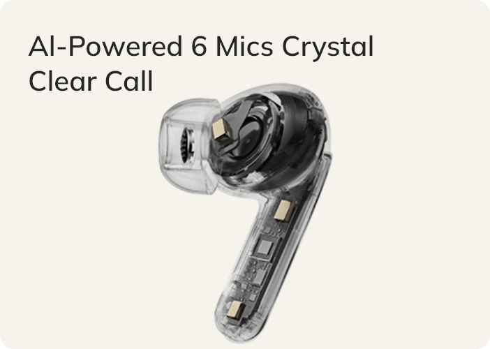 Écouteurs intra-auriculaires transparents avec 6 microphones et technologie IA pour des appels d'une clarté cristalline.